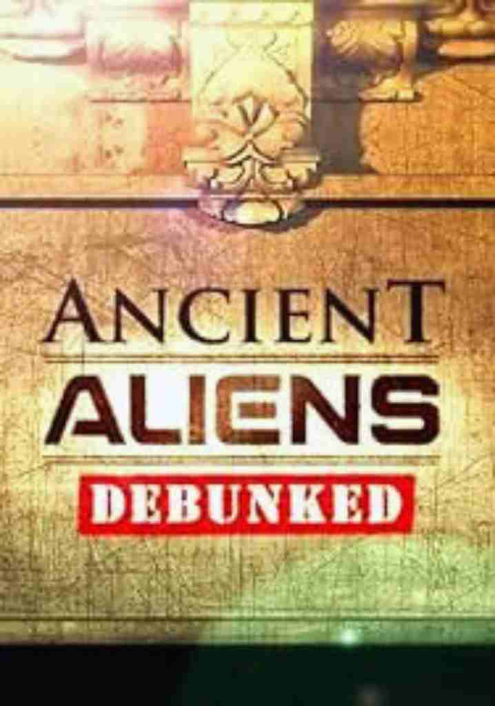 Ancient Aliens Debunked (2012) | Full Documentary