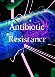 Antibiotic Resistance (2016) | Full Documentary