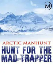 Arctic Manhunt (2013) | Full Documentary