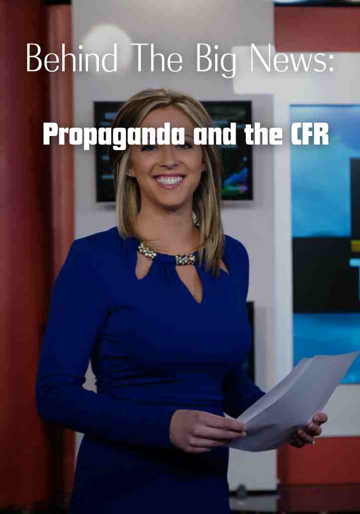 Behind The Big News: Propaganda and the CFR (2003) | Full Documentary