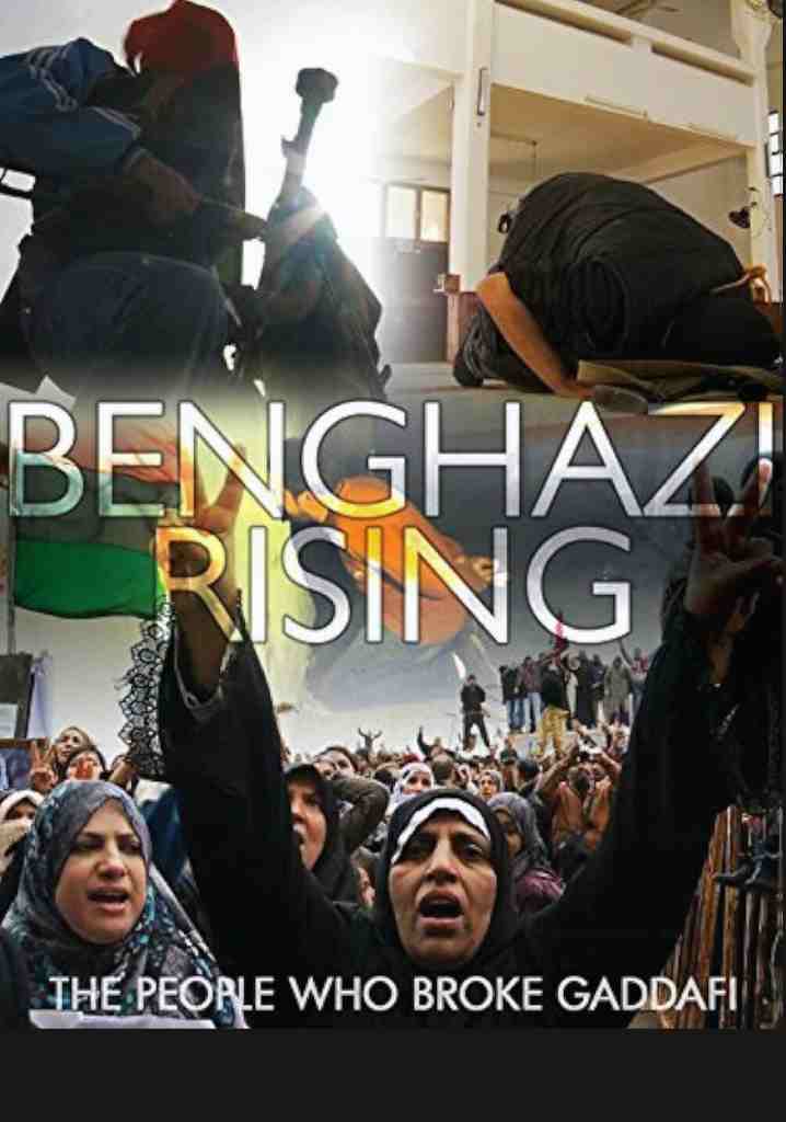 Benghazi Rising (2011) | Full Documentary