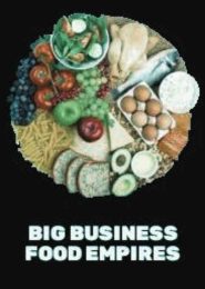 Big Business: Food Empires (2023) | Full Documentary