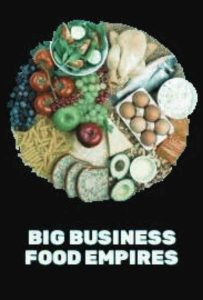 Featured image for Big Business: Food Empires