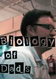 Biology of Dads (2010) | Full Documentary