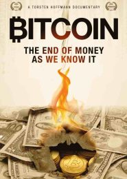 Bitcoin: The End of Money as We Know It (2015) | Full Documentary