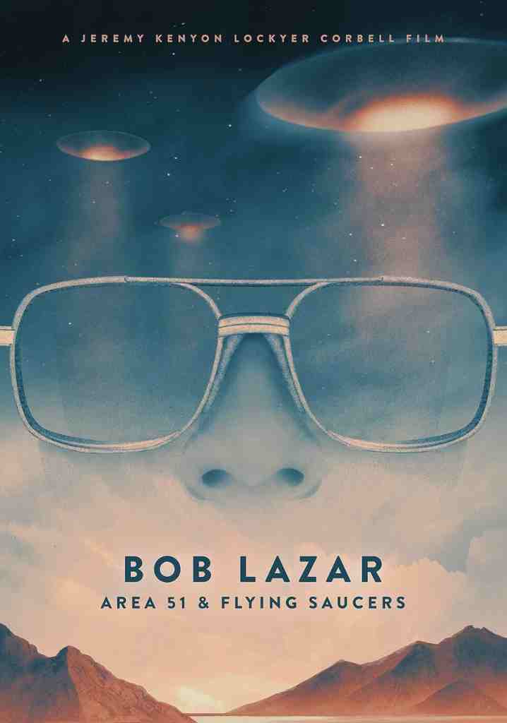 Bob Lazar: Area 51 & Flying Saucers (2018) | Full Documentary