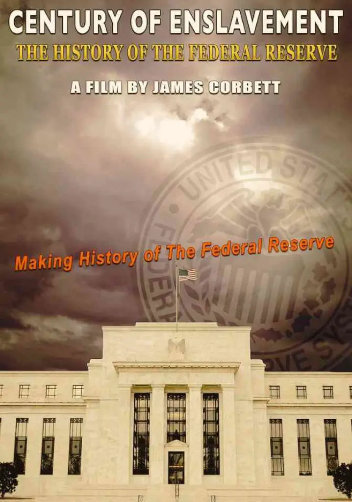 Century of Enslavement: The History of the Federal Reserve (2014) | Full Documentary