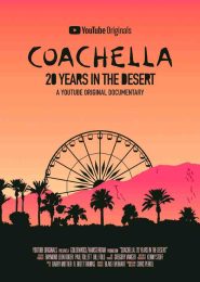 Coachella: 20 Years in the Desert (2020) | Full Documentary