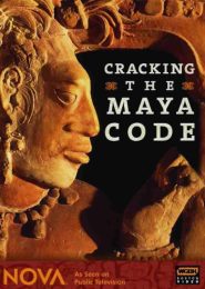 Cracking the Maya Code (2008) | Full Documentary