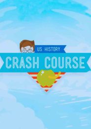 Crash Course: US History (2013) | Full Documentary