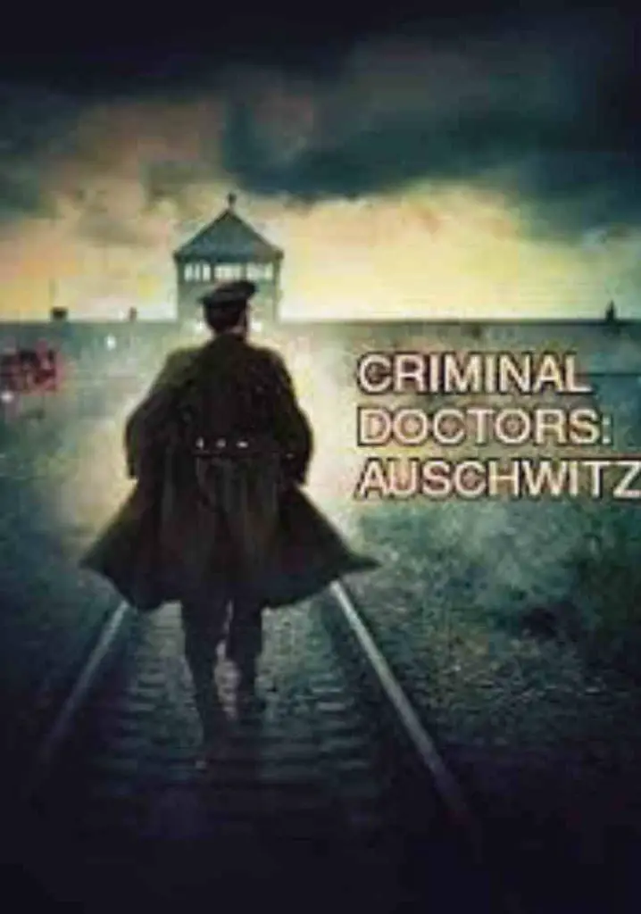 Criminal Doctors: Auschwitz (2014) | Full Documentary