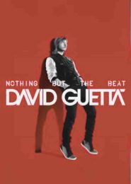 David Guetta: Nothing But the Beat (2011) | Full Documentary