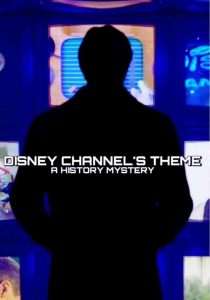 Disney Channel's Theme: A History Mystery