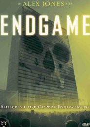 Endgame: Blueprint for Global Enslavement (2007) | Full Documentary