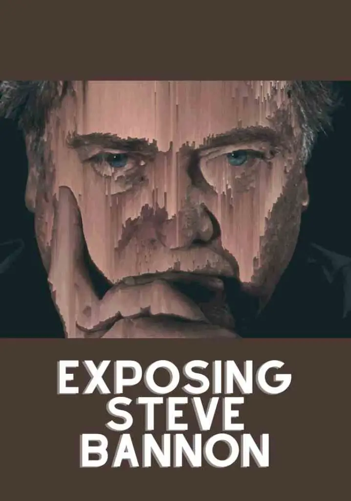 Exposing Steve Bannon (2017) | Full Documentary