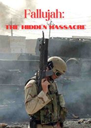 Fallujah: The Hidden Massacre (2005) | Full Documentary