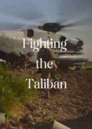 Fighting the Taliban: On the Front Line (2007) | Full Documentary