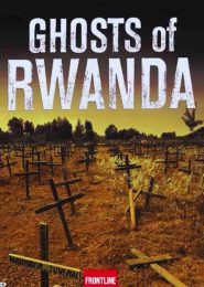 Ghosts of Rwanda (2004) | Full Documentary