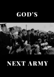 God’s Next Army (2006) | Full Documentary