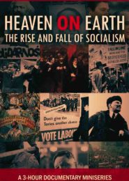 Heaven on Earth: The Rise and Fall of Socialism (2005) | Full Documentary