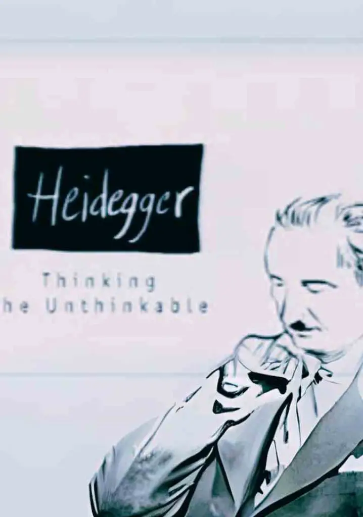 Heidegger: Thinking the Unthinkable (1999) | Full Documentary