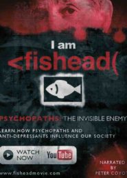 I Am Fishead: Are Corporate Leaders Psychopaths? (2011) | Full Documentary