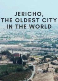 Jericho: The First City on Earth (2019) | Full Documentary