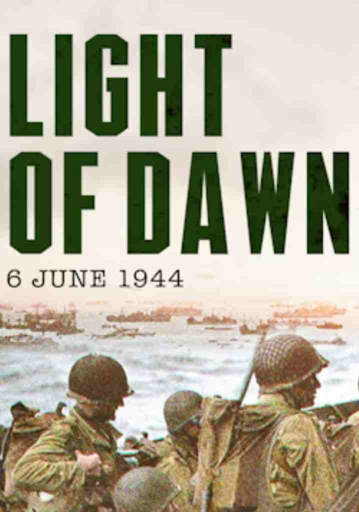 June 6, 1944: The Light of Dawn (2014) | Full Documentary