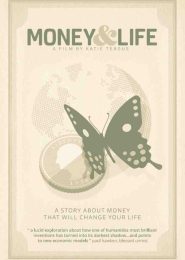 Money and Life (2013) | Full Documentary