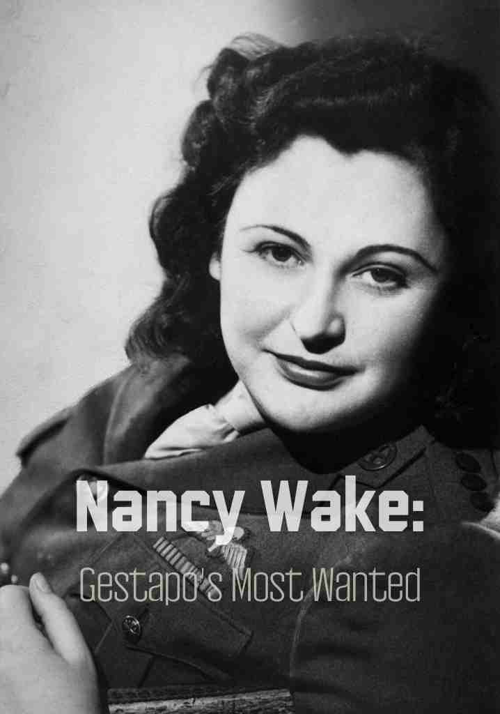 Nancy Wake: Gestapo’s Most Wanted (2013) | Full Documentary