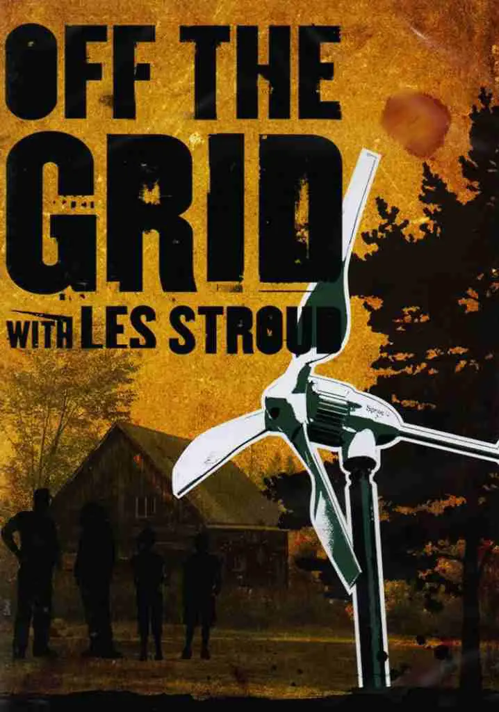 Off The Grid with Les Stroud (2006) | Full Documentary