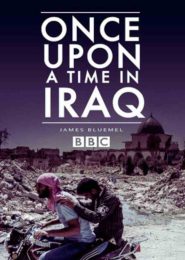 Once Upon a Time in Iraq (2020) | Full Documentary