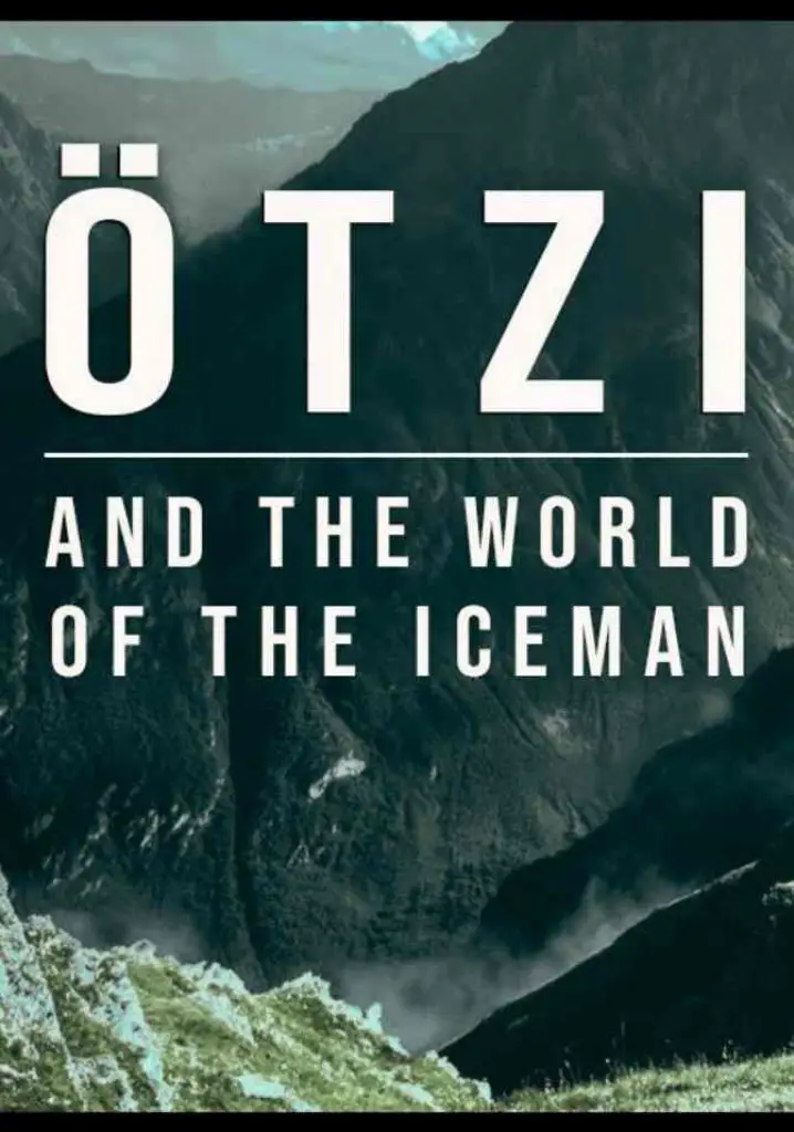 Ötzi and the World of the Iceman (2022) | Full Documentary