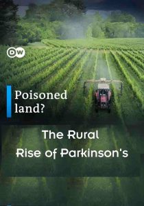 Poisoned Land: The Rural Rise of Parkinson's