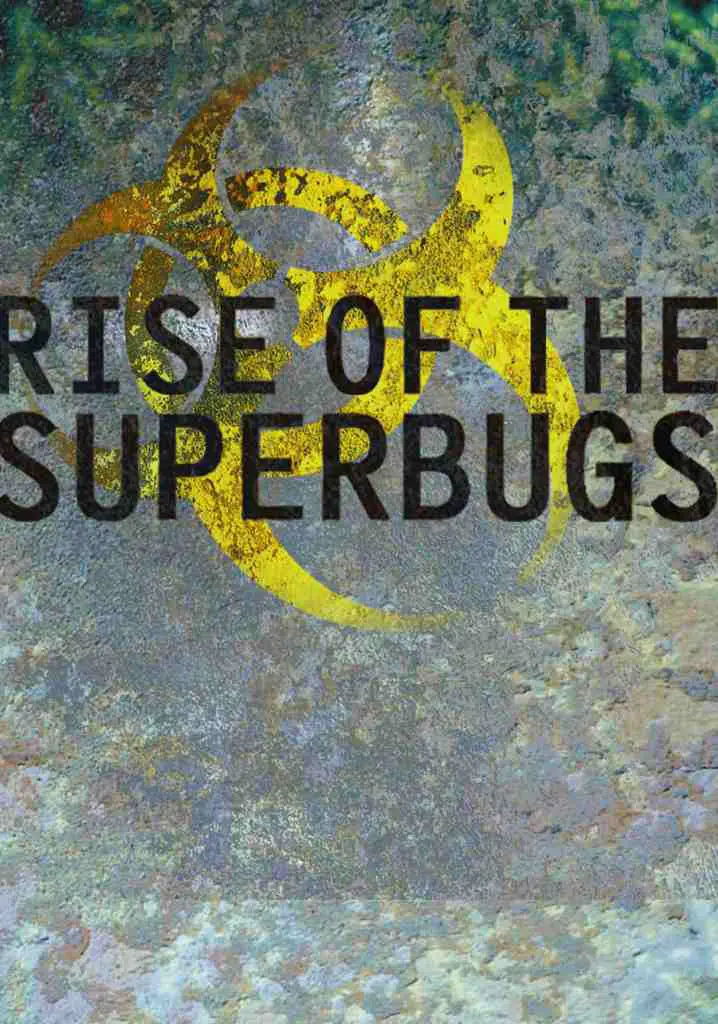 Rise of the Superbugs (2012) | Full Documentary