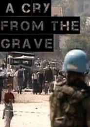 Srebrenica: A Cry from the Grave (1999) | Full Documentary