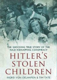 Stolen Children: The Kidnapping Campaign of Nazi Germany (2020) | Full Documentary