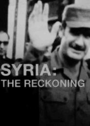 Syria: The Reckoning (2013) | Full Documentary