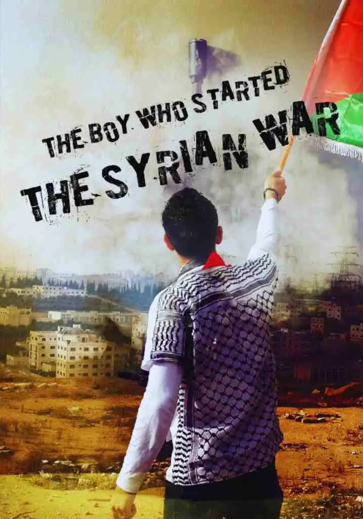 The Boy Who Started the Syrian War (2017) | Full Documentary