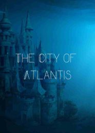 The City of Atlantis (2004) | Full Documentary