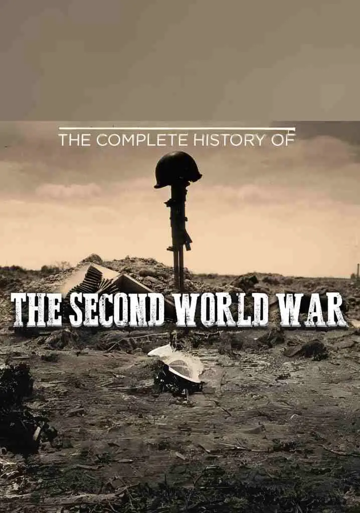 The Complete History of the Second World War (2017) | Full Documentary