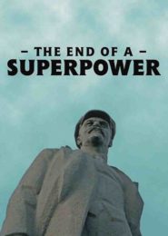 The End of a Superpower: The Collapse of the Soviet Union (2021) | Full Documentary