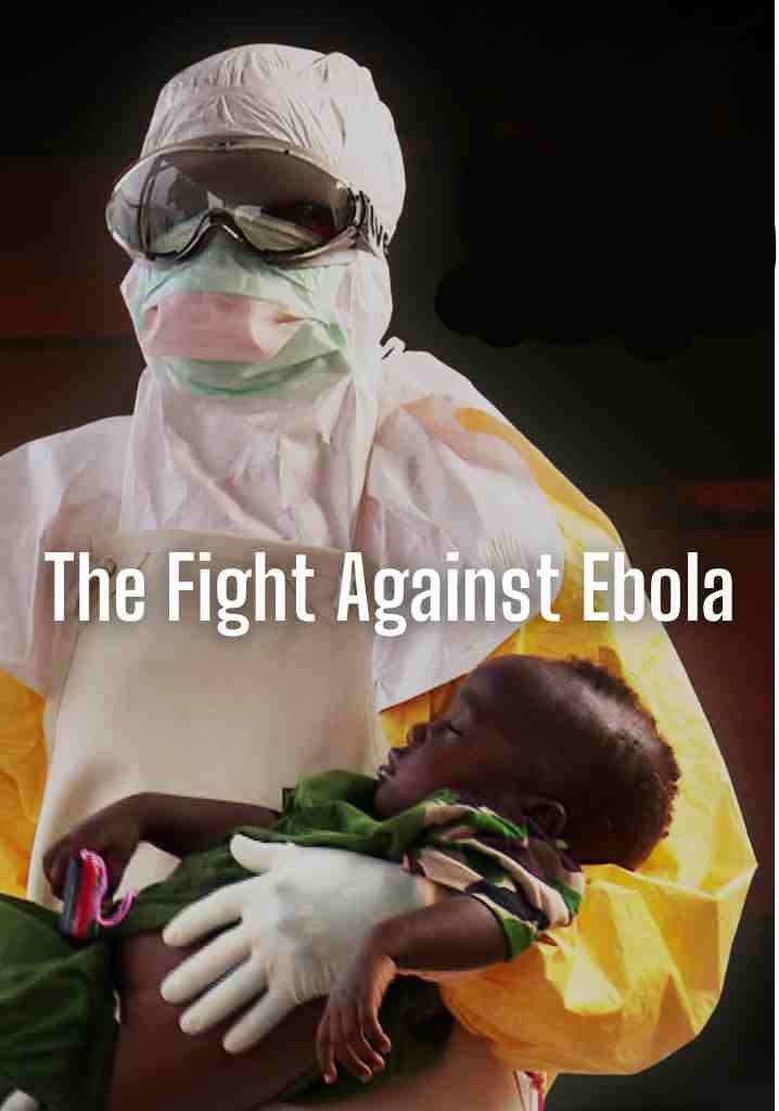 The Fight Against Ebola (2014) | Full Documentary