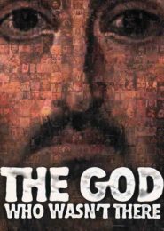 The God Who Wasn’t There (2005) | Full Documentary