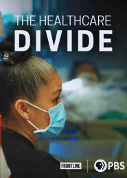 The Healthcare Divide (2021) | Full Documentary