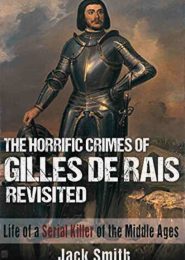 The Life and Crimes of Gilles de Rais (2022) | Full Documentary