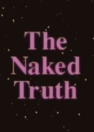 The Naked Truth | Full Documentary