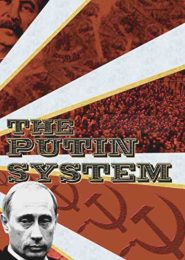 The Putin System (2007) | Full Documentary