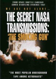 The Secret NASA Transmissions: The Smoking Gun (2003) | Full Documentary