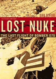 The Story of the Lost Nuke (2014) | Full Documentary